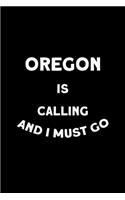 Oregon Is Calling And I Must Go