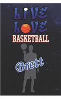 Live Love Basketball Brett