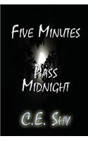 Five Minutes Pass Midnight
