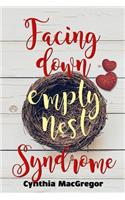 Facing Down Empty Nest Syndrome