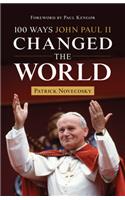 100 Ways John Paul II Changed the World
