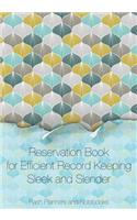 Reservation Book for Efficient Record Keeping - Sleek and Slender