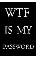 Wtf Is My Password