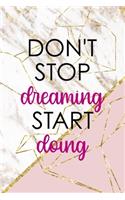 Don't Stop Dreaming Start Doing: Origami Notebook Journal Composition Blank Lined Diary Notepad 120 Pages Paperback Pink Marble