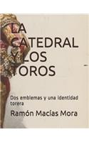 Catedral Y Los Toros