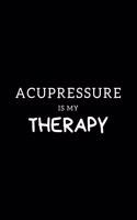 Acupressure Is My Therapy