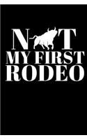 Not My First Rodeo - Rodeo Journal