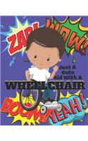 Just a Cute Kid with a Wheelchair