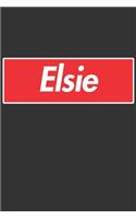 Elsie: Elsie Planner Calendar Notebook Journal, Personal Named Firstname Or Surname For Someone Called Elsie For Christmas Or Birthdays This Makes The Perf