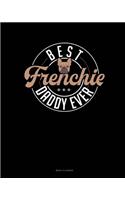 Best Frenchie Daddy Ever: Menu Planner(1192 Menu Planner)