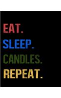 Eat Sleep Candles Repeat: Enthusiasts Retro Themed Colors Gratitude Journal 386 Pages Notebook 193 Days 8"x10" Meal Planner