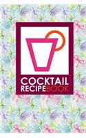 Cocktail Recipe Book: (Cocktail Recipe Book)
