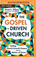 The Gospel-Driven Church