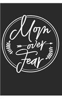 Mom Over Fear: Blank Lined Writing Journal Notebook Diary 6x9