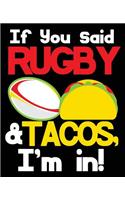 If You Said Rugby & Tacos, I'm In!