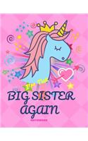 Big Sister Again Notebook: Journal/Notebook 8.5' X 11' 160 Pages Half Wide Ruled / Half Blank for New Older Sisters Daughters (Draw & Write/Diary)(1 Big Sister Gifts)