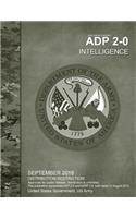 Army Doctrine Publication ADP 2-0 Intelligence September 2018