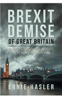 Brexit Demise of Great Britain