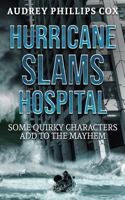 Hurricane Slams Hospital