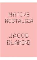 Native nostalgia