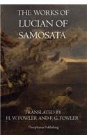 The Works of Lucian of Samosata