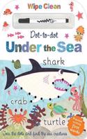Dot to Dot Under the Sea: (Wipe Clean Dot to Dot)