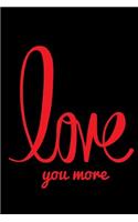 Love You More: Blank Line Journal