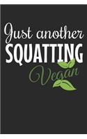 Just Another Squatting Vegan: A 6x9 Graph Paper Notebook for Your Workouts