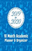 2019 - 2020 - 18 Month Academic Planner & Organizer