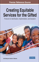 Creating Equitable Services for the Gifted: Protocols for Identification, Implementation, and Evaluation