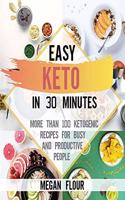 Easy Keto in 30 Minutes