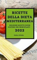 Ricette Della Dieta Mediterranea 2022