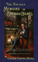 Further Memoirs of Sherlock Holmes