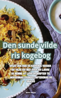 Den sunde vilde ris kogebog