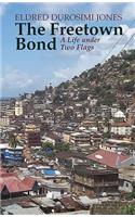 The Freetown Bond: A Life Under Two Flags
