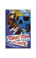 Tommy Storm and the Galactic Knights