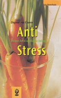 Anti-Stress: Recipes for Acid-Alkaline Balance (Powerfoods Series)