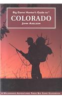 Big Game Hunter's Guide to Colorado
