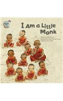 I Am a Little Monk