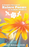 Summer Season of Nature Poems for Catholic Children