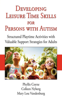 Developing Leisure Time Skills for Persons with Autism