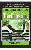 The Very Best of the Best of True Confessions Volume I