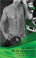 match de la seduction