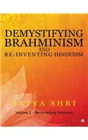 Demystifying Brahminism and Re-Inventing Hinduism