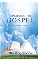 Explaining the Gospel