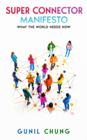 Super Connector Manifesto
