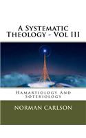 A Systematic Theology - Vol III