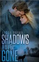 Shadows Have Gone