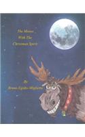 The Moose with the Chistmas Spirit