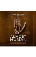 Almost Human Lib/E